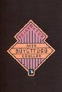 Ayın Büyüttüğü Oğullar