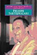 Vehbi Hacıkadiroğlu Armağanı / Felsefe Tartışmaları