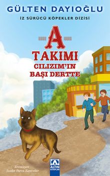 A Takımı / İz Sürücü Köpekler Dizisi 3 & Cılızım'ın Başı Dertte 