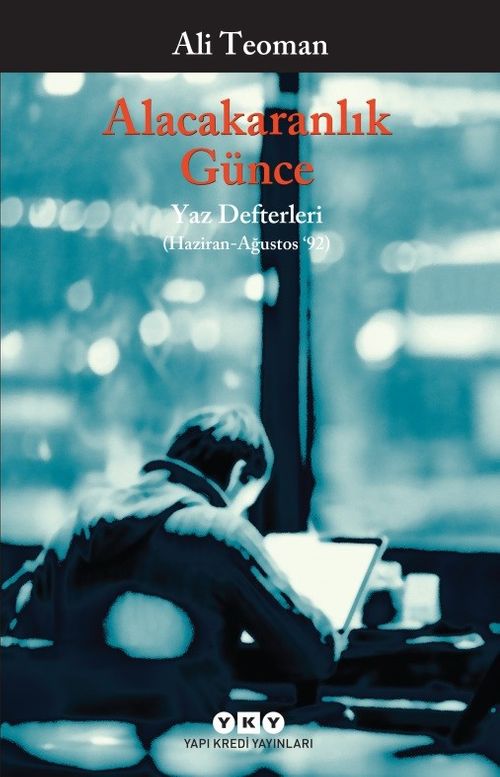 Alacakaranlık Günce & Yaz Defterleri (Haziran-Ağustos 92)