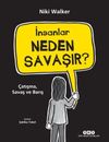 İnsanlar Neden Savaşır? & &Ccedil;atışma, Savaş ve Barış