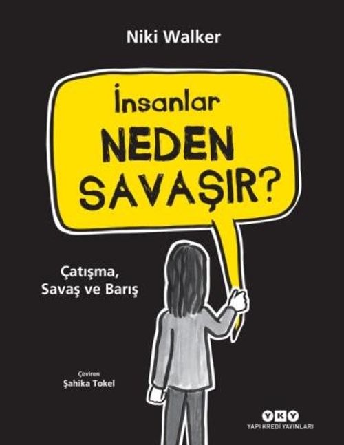 İnsanlar Neden Savaşır? & Çatışma, Savaş ve Barış