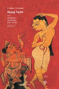 İlkçağ Tarihi - 1 & Ortadoğu, Uzakdoğu, Eski Yunan