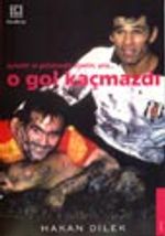 O Gol Kaçmazdı