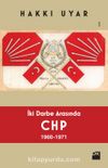 İki Darbe Arasında CHP 1960-1971