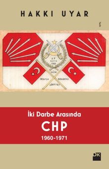 İki Darbe Arasında CHP 1960-1971