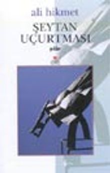 Şeytan Uçurtması / Ali Hikmet