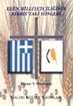 Elen Milliyetçiliğinin Kıbrıs'taki Yönleri / İdeolojik Çatışmalar ve 1974-1996 Kıbrıs Elen Kimliğinin Toplumsal İnşası / 14-A-19