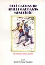 Deli Gardaş ile Akıllı Gardaş'ın Meselidir