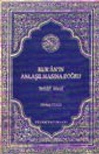Kur'an'ın Anlaşılmasına Doğru-Tefsiri Meal (1.Hamur)