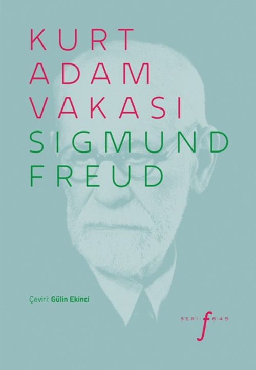 Kurt Adam Vakası & Bir Çocukluk Nevrozu Öyküsü
