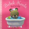 Bebek Koala Banyoda (Karton Kapak)