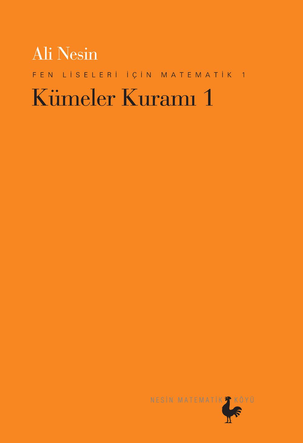 Fen Liseleri için Matematik 1 / Kümeler Kuramı 1 (Ali Nesin