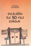 Evliliğin İlk 50 Yılı Zordur