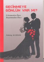 Geçinmeye Gönlün Var mı?