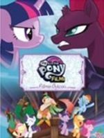 MLP Filmi  Filmin Öyküsü