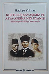 Kurtuluş Savaşımız  ve Asya- Afrika'nın Uyanışı & Hakimiyeti Milliye Yazılarıyla