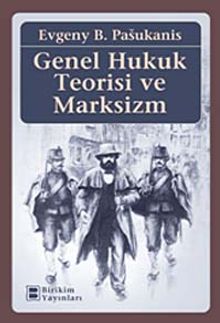 Genel Hukuk Teorisi ve Marksizm