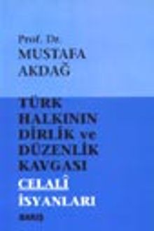 Türk Halkının Dirlik ve Düzenlik Kavgası Celali İsyanları