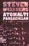 Atomaltı Par&ccedil;acıkları (Ciltli)