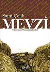 Mevzi & Yalınca'nın Ölümsüz Askerleri