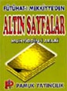 Fütühat-ı Mekkiye'den Altın Sayfalar (Tasavvuf-005)