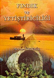 Fındık ve Yetiştiriciliği