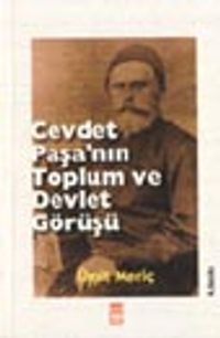 Cevdet Paşa'nın Toplum ve Devlet Görüşü
