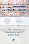 2000’li Yıllarda Türkiye’de Sendikacılık