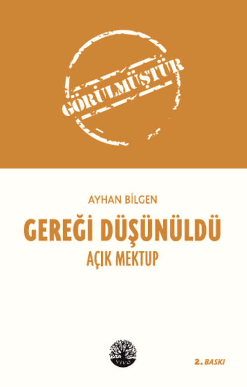 Gereği Düşünüldü & Açık Mektup