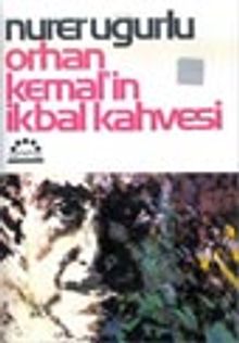 Orhan Kemal'in İkbal Kahvesi