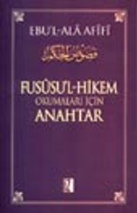 Fusüsu'l Hikem Okumaları İçin Anahtar