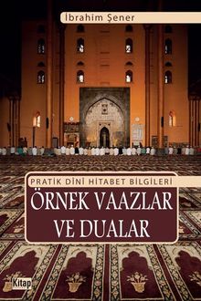 Pratik Dini Hitabet Bilgileri Örnek Vaazlar ve Dualar