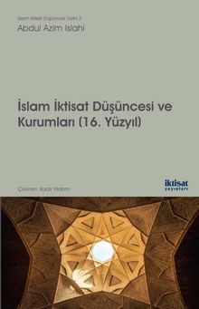 İslam İktisat Düşüncesi ve Kurumları (16. Yüzyıl)