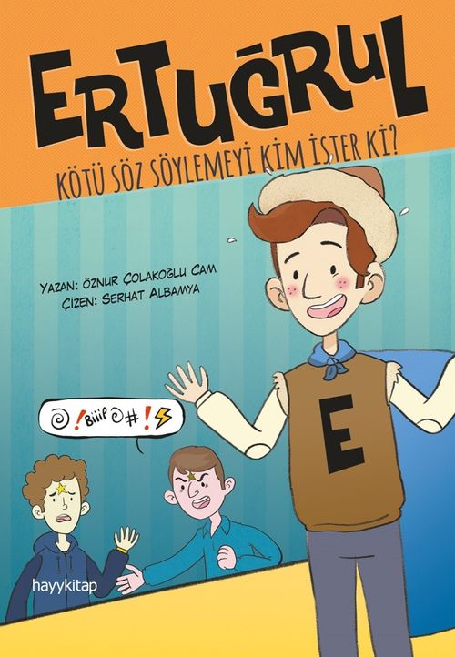 Ertuğrul & Kötü Söz Söylemeyi Kim İster Ki?