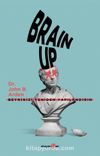 Brain Up & Beyninizi Yeniden Yapılandırın