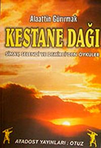 Kestane Dağı & Simav,Selendi ve Demirci'den Öyküler / 42-E-25