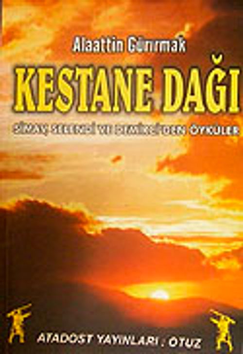 Kestane Dağı & Simav,Selendi ve Demirci'den Öyküler / 42-E-25