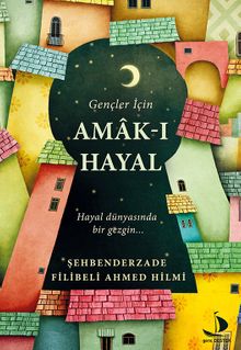 Gençler İçin Amak-ı Hayal