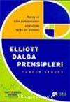 Elliott Dalga Prensipleri Borsa ve Kitle Psikolojisinin Analizinde Farklı Bir Yöntem