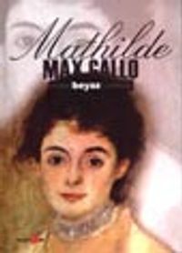 Mavi Beyaz Kırmızı -II- Mathilde (1848-1920)