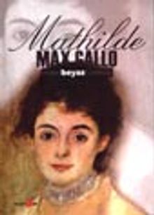 Mavi Beyaz Kırmızı -II- Mathilde (1848-1920)