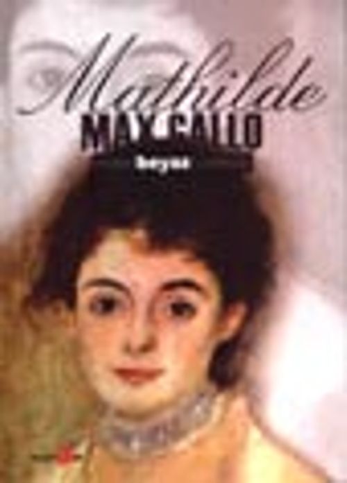 Mavi Beyaz Kırmızı -II- Mathilde (1848-1920)