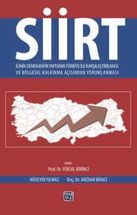 Siirt İlinin Demografik Yapısının Türkiye İle Karşılaştırılması ve Bölgesel Kalkınma Açısından Yorumlanması