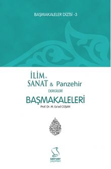 Başmakaleler 3 / İlim ve Sanat / Panzehir Dergileri Başmakaleleri 