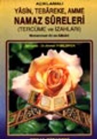 Açıklamalı Yasin, Tebareke, Amme Namaz Sureleri