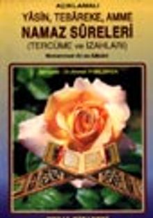 Açıklamalı Yasin, Tebareke, Amme Namaz Sureleri