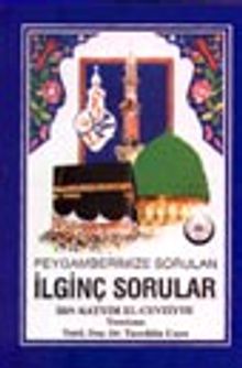 Peygamberimize Sorulan İlginç Sorular (B.Boy)