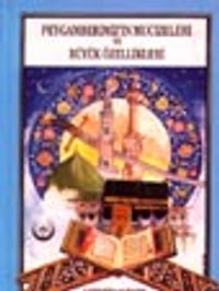 Peygamberimizin Mucizeleri