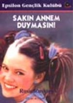 Sakın Annem Duymasın